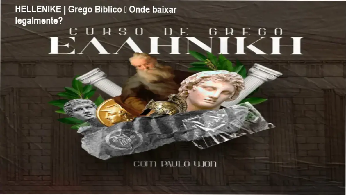 Captura de tela mostrando a página oficial de download do curso HELLENIKE | Grego Bíblico