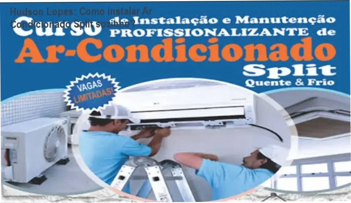 Hudson Lopes: Como instalar Ar Condicionado Split sozinho? 1 https://ondeaprender.com.br/hudson-lopes-como-instalar-ar-condicionado-split/ Hudson Lopes demonstra instalação de ar condicionado split hi-wall em vídeo aula