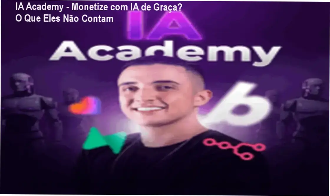 IA Academy - Monetize com IA de Graça? O Que Eles Não Contam 1 https://ondeaprender.com.br/ia-academy-ignacio-oportunidade-promissoria/ Avaliação imparcial da IA Academy revelando prós, contras e se vale a pena
