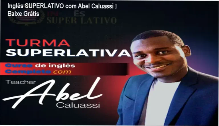 Inglês SUPERLATIVO com Abel Caluassi – Baixe Grátis 6 https://ondeaprender.com.br/especializacao-dev-ia-engenheiro-ia-pratica-real/ Inglês SUPERLATIVO com Abel Caluassi download grátis