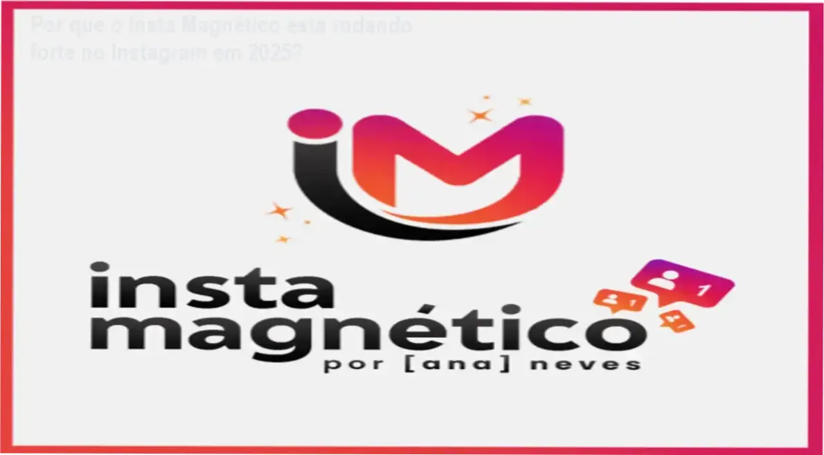 Por que o Insta Magnético está rodando forte no Instagram em 2025? 1 https://ondeaprender.com.br/insta-magnetico-duvida-sobre-resultados-hoje/ Imagem ilustrativa do ícone do Insta Magnético com setas mostrando crescimento de audiência