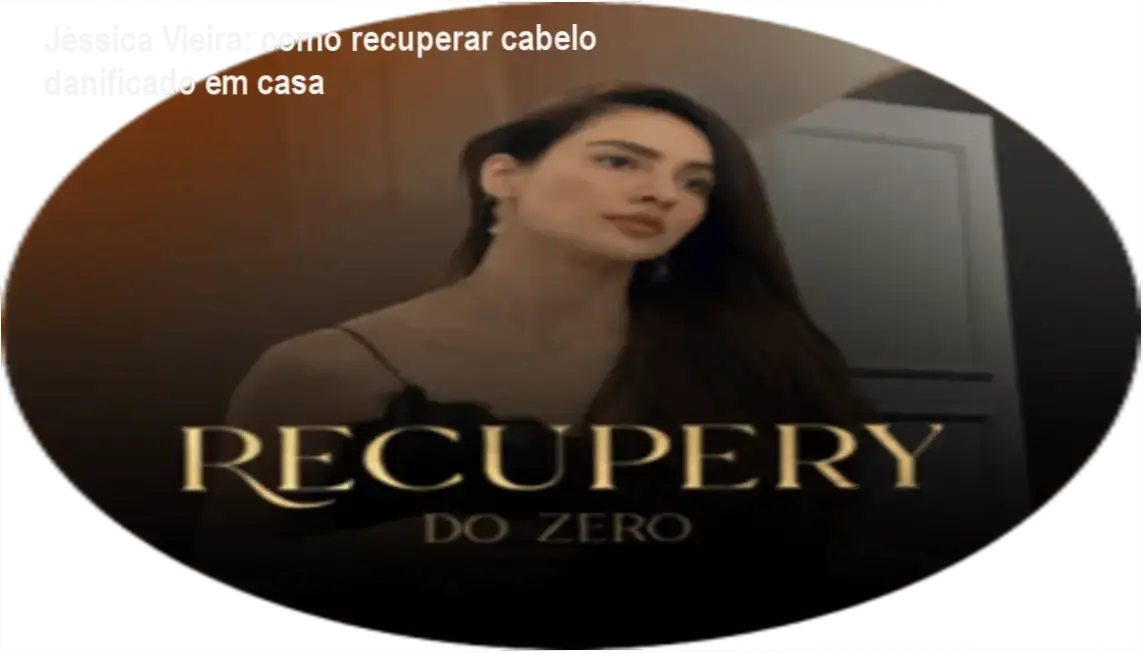 Jéssica Vieira: como recuperar cabelo danificado em casa 1 https://ondeaprender.com.br/jessica-vieira-como-recuperar-cabelo-danificado-em-casa/ Jéssica Vieira apresenta o Método RECUPERY para recuperação capilar em casa
