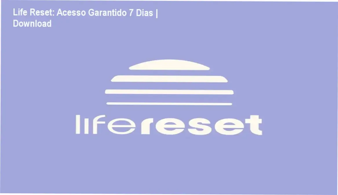 Life Reset: Acesso Garantido 7 Dias | Download 1 https://ondeaprender.com.br/life-reset-acesso-garantido-7-dias-download/ Life Reset: Acesso Oficial com Garantia 7 Dias | Download Grátis