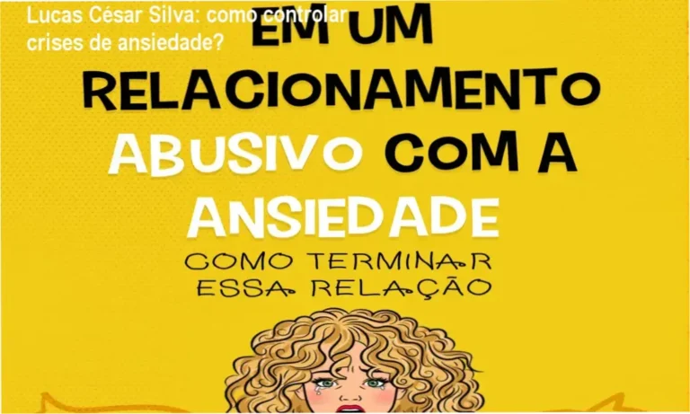 Lucas César Silva: como controlar crises de ansiedade? 8 https://ondeaprender.com.br/em-um-relacionamento-abusivo-com-a-ansiedade-onde-baixar-gratis/ Capa do ebook Em um relacionamento abusivo com a ansiedade de Lucas César Silva