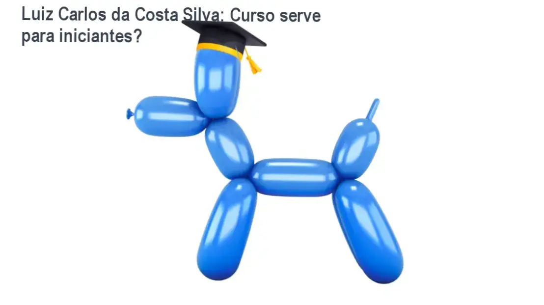 Luiz Carlos da Costa Silva: Curso serve para iniciantes? 1 https://ondeaprender.com.br/luiz-carlos-da-costa-silva-universidade-cenario-baloes-2-0-funciona-para-iniciantes/ Luiz Carlos da Costa Silva apresentando técnicas da Universidade Cenário Balões 2.0