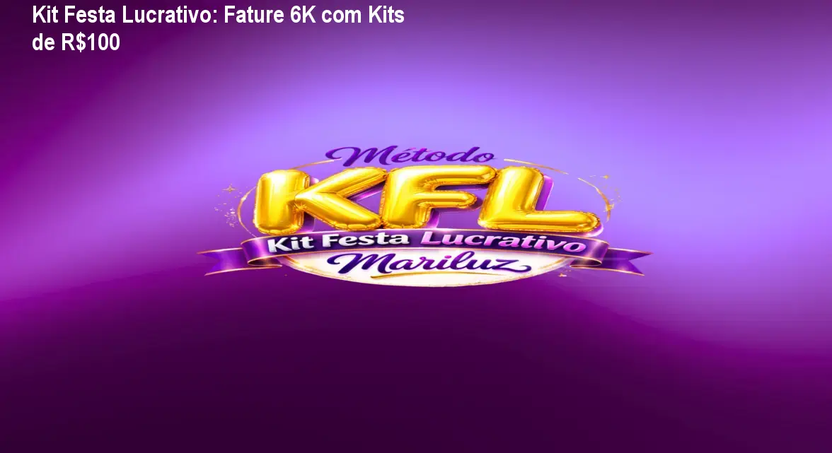 Kit Festa Lucrativo: Fature 6K com Kits de R$100 1 https://ondeaprender.com.br/aprender/kit-festa-lucrativo-mari-luz-comparativo/ Kit Festa Lucrativo: Fature 6K com Kits de R$100