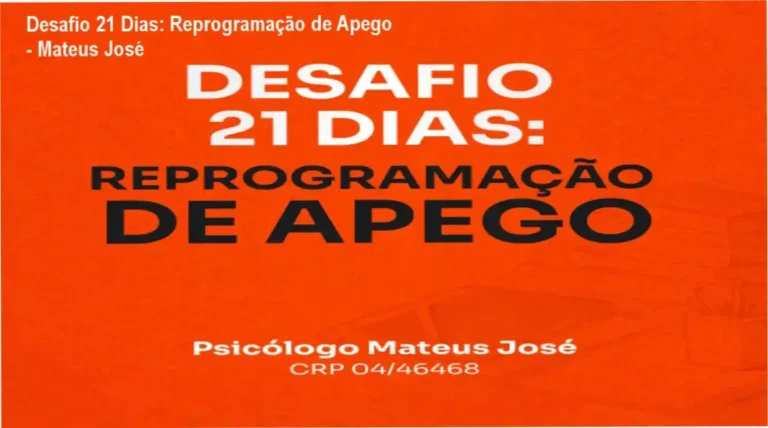 Desafio 21 Dias: Reprogramação de Apego - Mateus José 2 https://ondeaprender.com.br/avaliacao-tecnica-cavaquinho-a-procura-da-batida-perfeita-leo-soares/ Acesse o curso do psicólogo Mateus José com métodos seguidos pela teoria do apego para desenvolver resiliência emocional.
