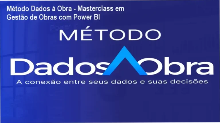 Método Dados à Obra - Masterclass em Gestão de Obras com Power BI 6 https://ondeaprender.com.br/zcursos-como-funciona-pos-graduacao-cupula-capa-preta/ Método Dados à Obra - Esperta demonstração de dashboard de gestão em tempo real para obras de construção