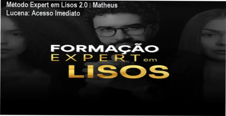 Método Expert em Lisos 2.0 – Matheus Lucena: download, acesso grátis ou licença
