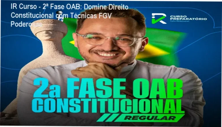 IR Curso - 2ª Fase OAB: Domine Direito Constitucional com Técnicas FGV Poderosas 5 https://ondeaprender.com.br/formacao-psicanalise-contemporanea-dra-andrea-vermont-download-oficial/ Metódico plano de estudo para a 2ª fase da OAB com aulas ao vivo e correções práticas do método IR Curso