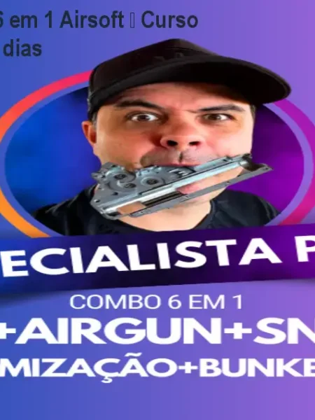 Especialista PRO 6 em 1 Airsoft – Curso com Garantia de 7 dias