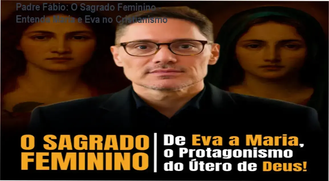 Padre Fábio: O Sagrado Feminino - Entenda Maria e Eva no Cristianismo 1 https://ondeaprender.com.br/padre-fabio-o-sagrado-feminino-duda-funciona/ Foto do Padre Fábio Marinho com símbolos bíblicos e a arte do útero divino em destaque