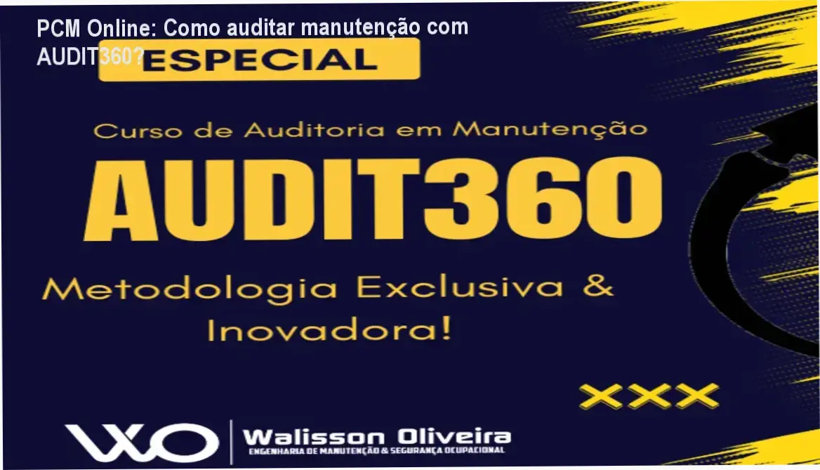 PCM Online apresenta o método AUDIT360 para auditoria de manutenção industrial