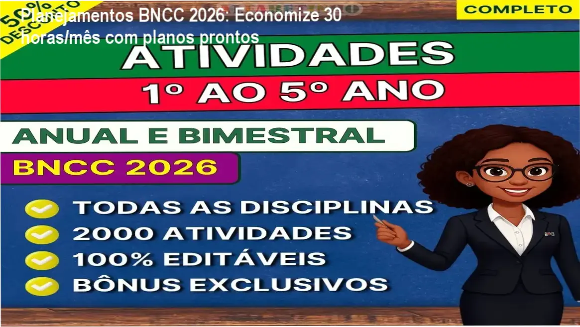 Planejamentos BNCC 2026: Economize 30 horas/mês com planos prontos 1 https://ondeaprender.com.br/planejamentos-bncc-2026-duv-duvida-enxaboutencc2026-editaveis-em-50-caracteres/ Captura de tela das planilhas editáveis do Planejamentos BNCC 2026 com exemplos de planilhas de aulas e atividades
