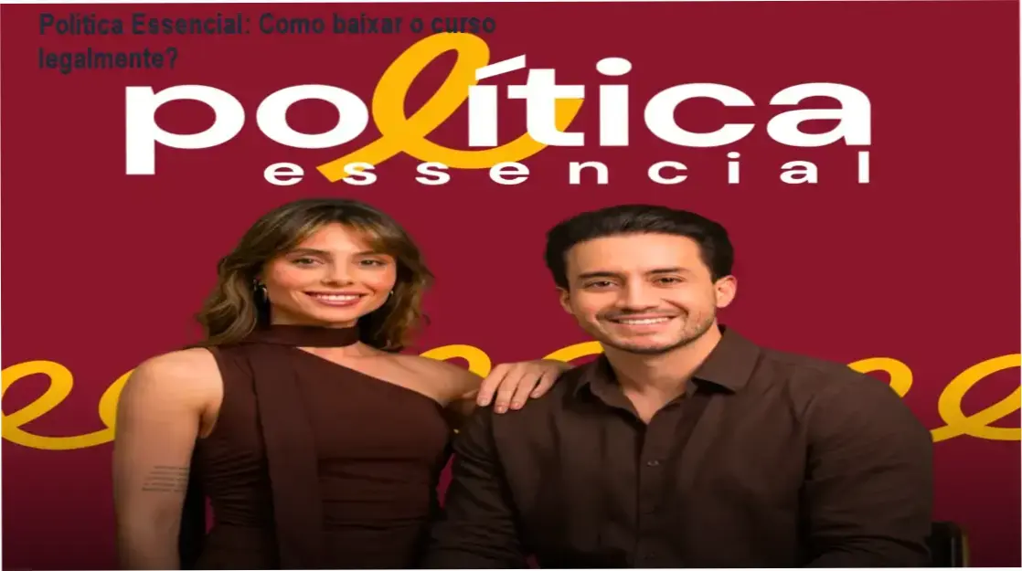Política Essencial: Como baixar o curso legalmente? 1 https://ondeaprender.com.br/politica-essencial-como-baixar-gratis/ Captura de tela do curso Política Essencial mostrando módulos de política e economia.