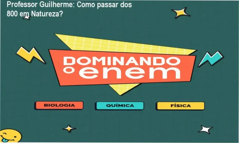 Professor Guilherme: Como passar dos 800 em Natureza? 7 https://ondeaprender.com.br/a-nova-era-da-pascoa-2026-duvidas-sobre-download-gratis/ Professor Guilherme apresenta o curso Dominando o ENEM focado em Ciências da Natureza