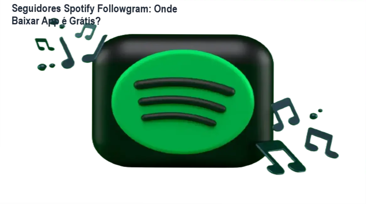 Seguidores Spotify Followgram: Onde Baixar App é Grátis? 1 https://ondeaprender.com.br/seguidores-spotify-followgram-onde-baixar-app-gratis/ Ilustração de perfil do Spotify com contador de seguidores crescendo sem necessidade de app