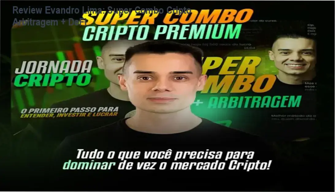 Review do Super Combo Cripto Arbitragem + DeFi por Evandro Lima | Bastidores, estratégias técnicas e vantagens do pacote