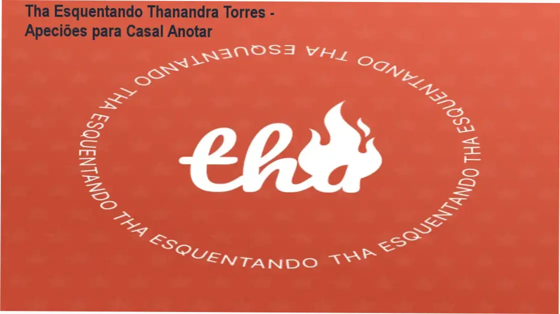 Tha Esquentando Thanandra Torres - Apeciões para Casal Anotar 1 https://ondeaprender.com.br/tha-esquentando-autor-tech/ Descumo com Tha Esquentando e visualizando acesso licenciado no Login