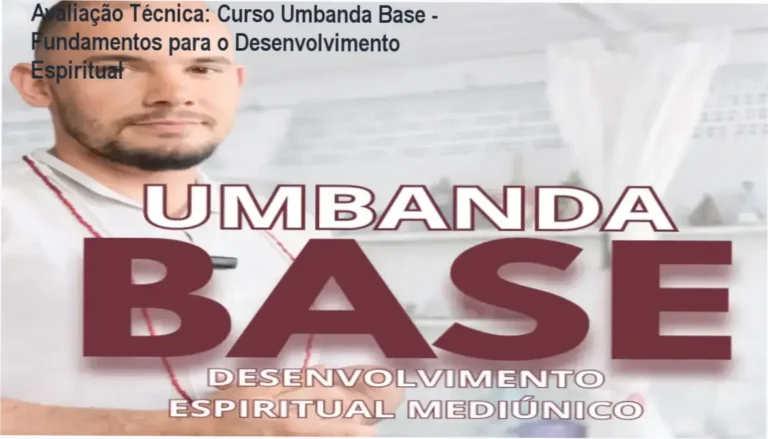 Avaliação Técnica: Curso Umbanda Base - Fundamentos para o Desenvolvimento Espiritual 8 https://ondeaprender.com.br/ Imagem ilustrativa de símbolos umbandistas representando a essência do curso