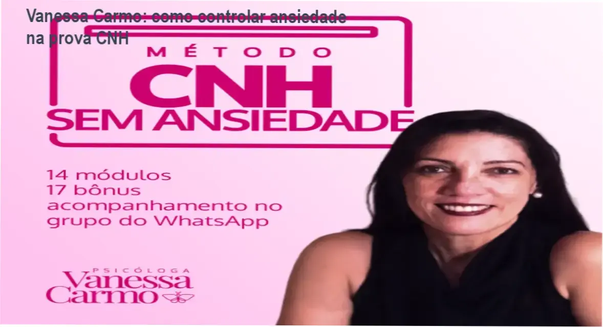 Vanessa Carmo Psicóloga apresentando o Método CNH Sem Ansiedade para controle de ansiedade