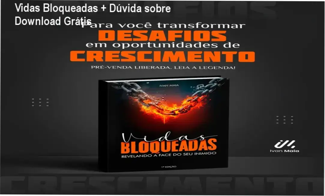 Vidas Bloqueadas + Dúvida sobre Download Grátis 1 https://ondeaprender.com.br/vidas-bloqueadas-duvidas-sobre-download-gratis/ Imagem ilustrando um e-book aberto em um notebook com destaque para o título 'Vidas Bloqueadas' e uma pergunta sobre download grátis