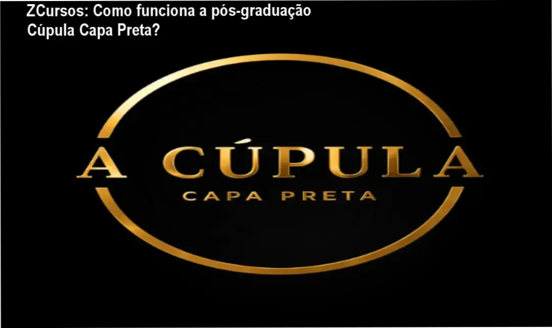 ZCursos: Como funciona a pós-graduação Cúpula Capa Preta? 1 https://ondeaprender.com.br/zcursos-como-funciona-pos-graduacao-cupula-capa-preta/ Logotipo da ZCursos com advogados em plenário do Tribunal do Júri da mentoria Cúpula Capa Preta