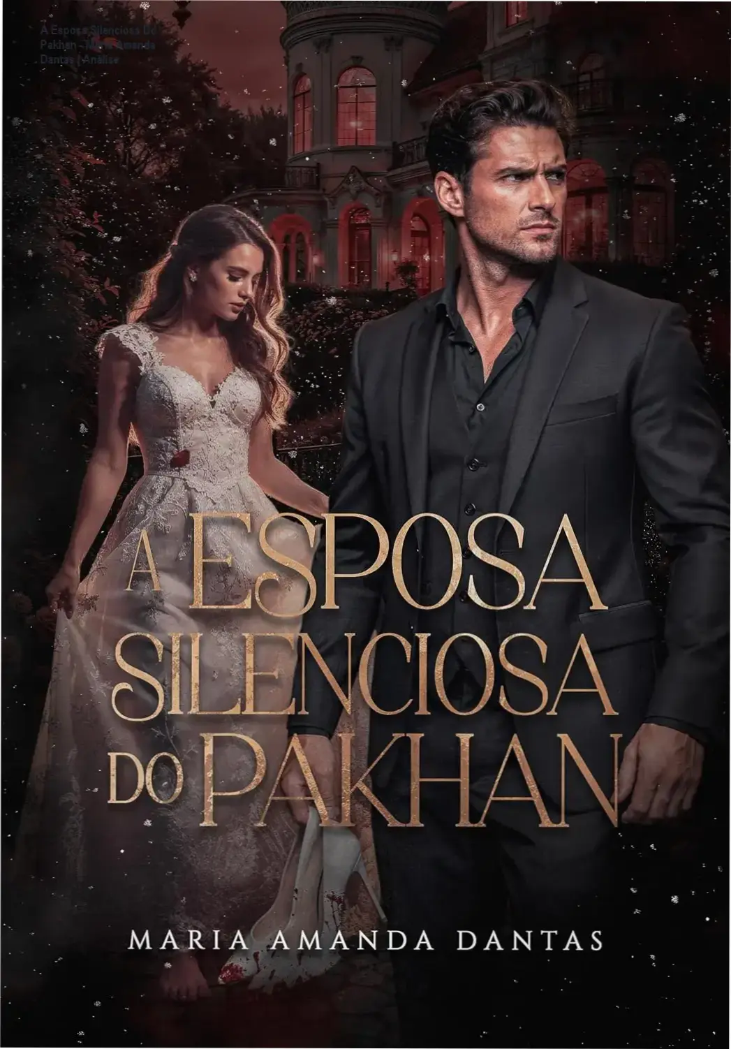 Capa do eBook A Esposa Silenciosa Do Pakhan de Maria Amanda Dantas em ambiente de romance dark mafioso