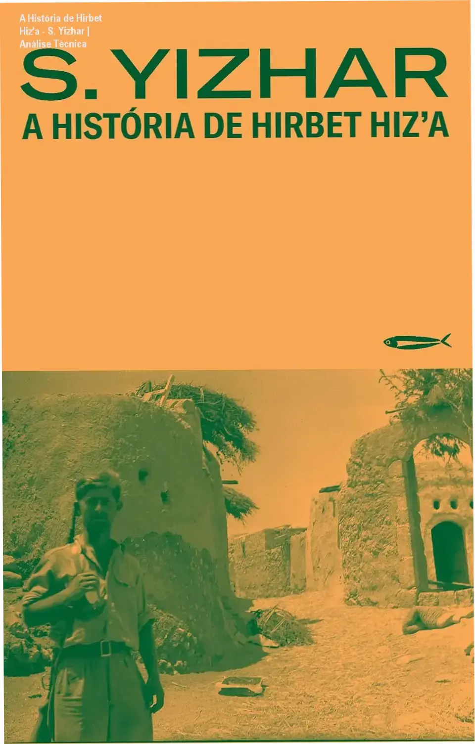 Capa do livro A História de Hirbet Hiz'a de S. Yizhar sobre o conflito Israel-Palestina