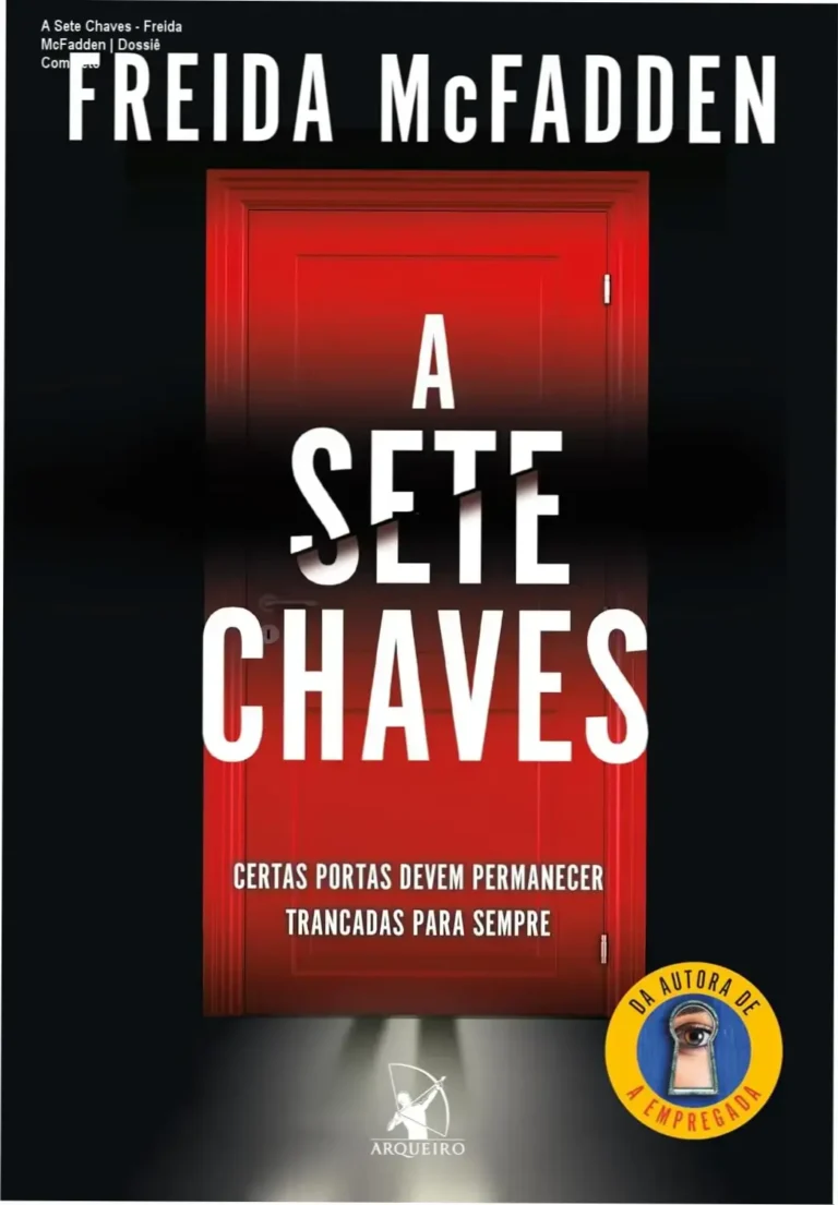 A Sete Chaves - Freida McFadden | Dossiê Completo 7 https://ondeaprender.com.br/meu-caso-perdido-izzy-psendziuk-analise-2/ Capa do livro A Sete Chaves de Freida McFadden em formato digital