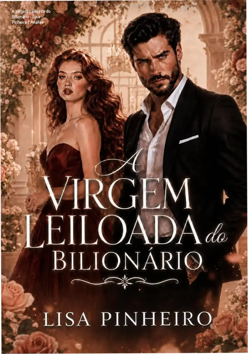 A Virgem Leiloada do Bilionário - Lisa Pinheiro | Análise 1 https://ondeaprender.com.br/a-virgem-leiloada-do-bilionario-lisa-pinheiro-analise/ Capa do eBook A Virgem Leiloada do Bilionário de Lisa Pinheiro em dispositivo digital