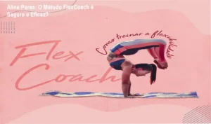Mulher praticando exercícios de mobilidade e flexibilidade técnica inspirados no método FlexCoach de Aline Peres
