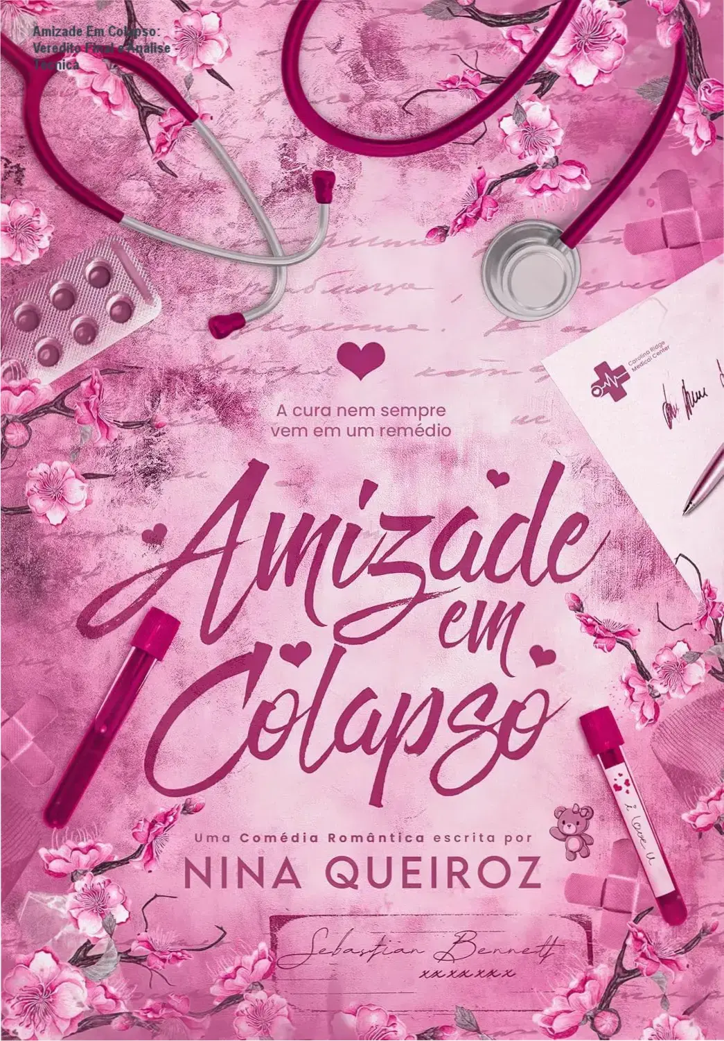 Amizade Em Colapso: Veredito Final e Análise Técnica 1 https://ondeaprender.com.br/amizade-em-colapso-nina-queiroz-analise/ Capa do livro Amizade Em Colapso de Nina Queiroz representando comédia romântica