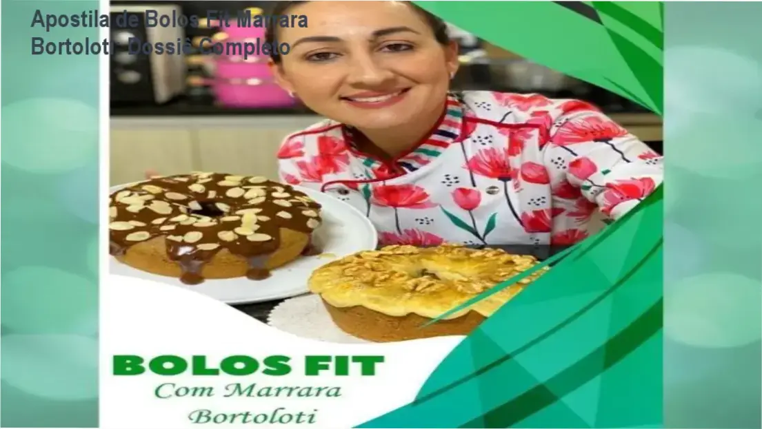 Visualização do conteúdo da Apostila de Bolos Fit de Marrara Bortoloti com foco em confeitaria saudável