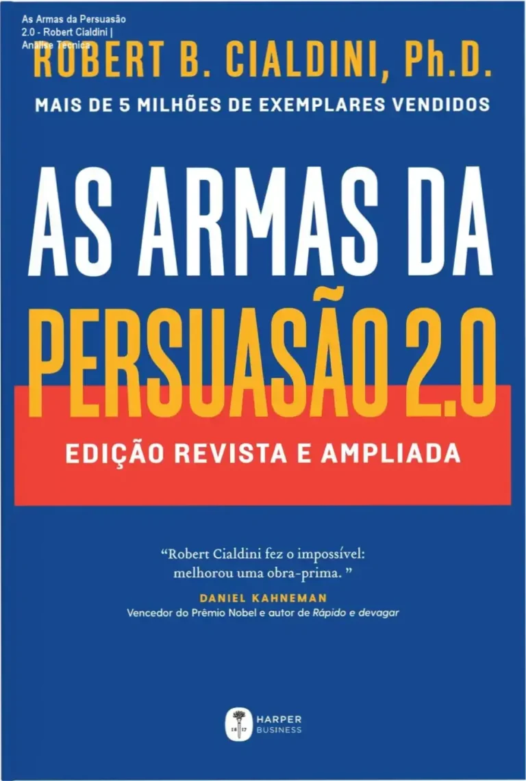 As Armas da Persuasão 2.0 - Robert Cialdini | Análise Técnica 1 https://ondeaprender.com.br/page/3/ Capa do livro As Armas da Persuasão 2.0 de Robert Cialdini com foco em psicologia da influência e marketing.