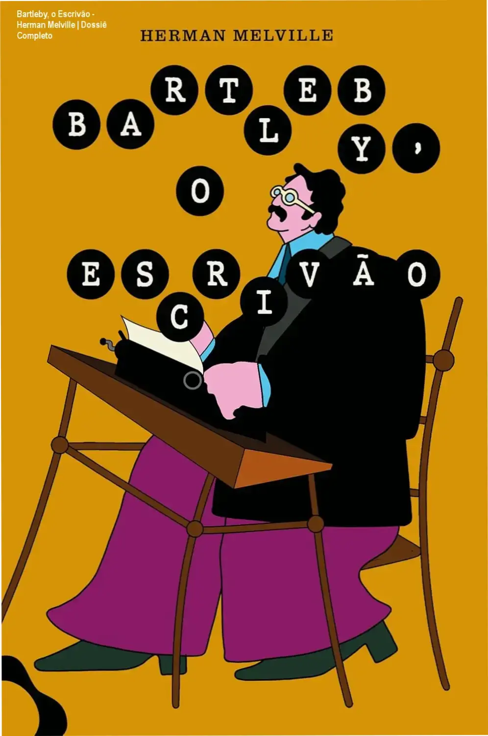 Bartleby, o Escrivão - Herman Melville | Dossiê Completo 1 https://ondeaprender.com.br/bartleby-o-escrivao-herman-melville-analise-tecnica/ Capa do livro Bartleby, o Escrivão de Herman Melville pela Editora Antofágica em formato capa dura