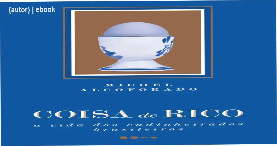 {autor} | ebook 1 https://ondeaprender.com.br/produto-12/ Livro Coisa de Rico em capa impressa com autor Michel Alcoforado
