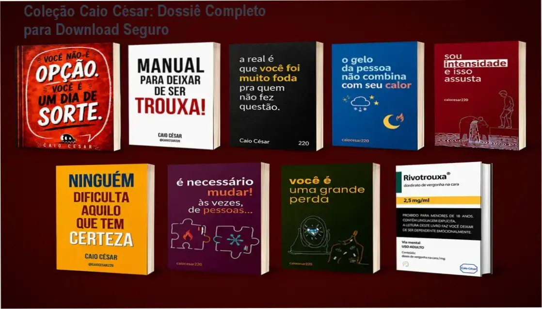 Coleção Caio César: Dossiê Completo para Download Seguro 1 https://ondeaprender.com.br/colecao-completa-caio-cesar-download-onde-baixar-e-gratis/ Capa digital da coleção de 9 livros do autor Caio César focada em autoestima e relacionamentos