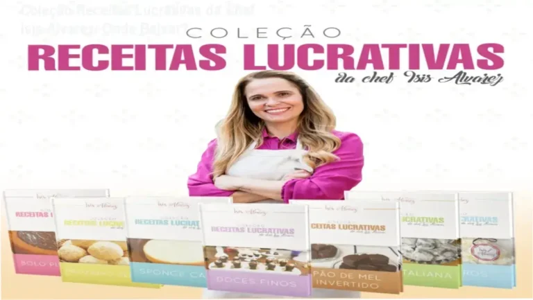 Kit de apostilas digitais e videoaulas da Coleção Receitas Lucrativas da Chef Ísis Alvarez sobre confeitaria comercial