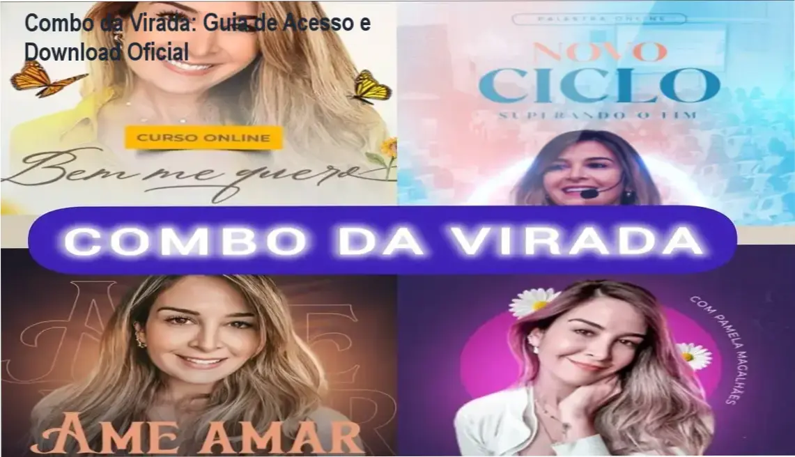 Combo da Virada: Guia de Acesso e Download Oficial 1 https://ondeaprender.com.br/combo-da-virada-download-onde-baixar-e-e-gratis/ Interface de acesso ao curso Combo da Virada da psicóloga Pamela Magalhães