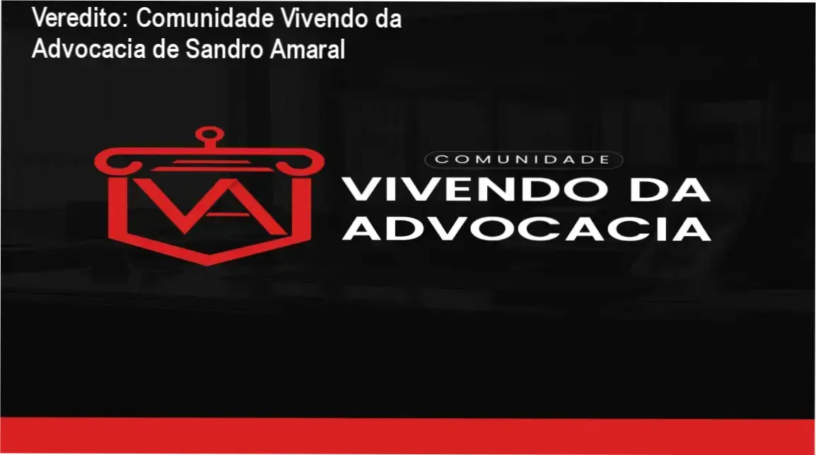 Veredito: Comunidade Vivendo da Advocacia de Sandro Amaral 1 https://ondeaprender.com.br/comunidade-vivendo-da-advocacia-sandro-amaral-analise/ Interface do curso Comunidade Vivendo da Advocacia com modelos de petições e aulas práticas