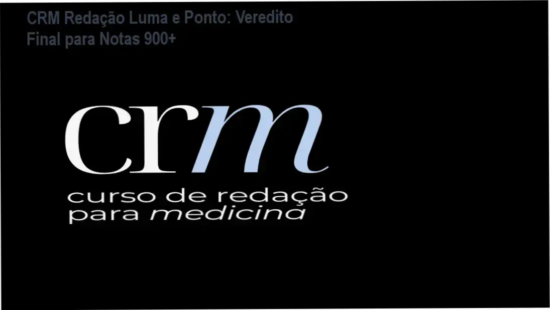 CRM Redação Luma e Ponto: Veredito Final para Notas 900+ 1 https://ondeaprender.com.br/crm-redacao-luma-e-ponto-medicina/ Estudante de medicina aplicando a metodologia de redação Luma e Ponto para atingir nota máxima