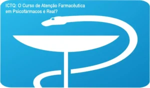 Interface do Curso de Atenção Farmacêutica em Psicofármacos do ICTQ ministrado pelo Prof. Dr. Alexandre Massao