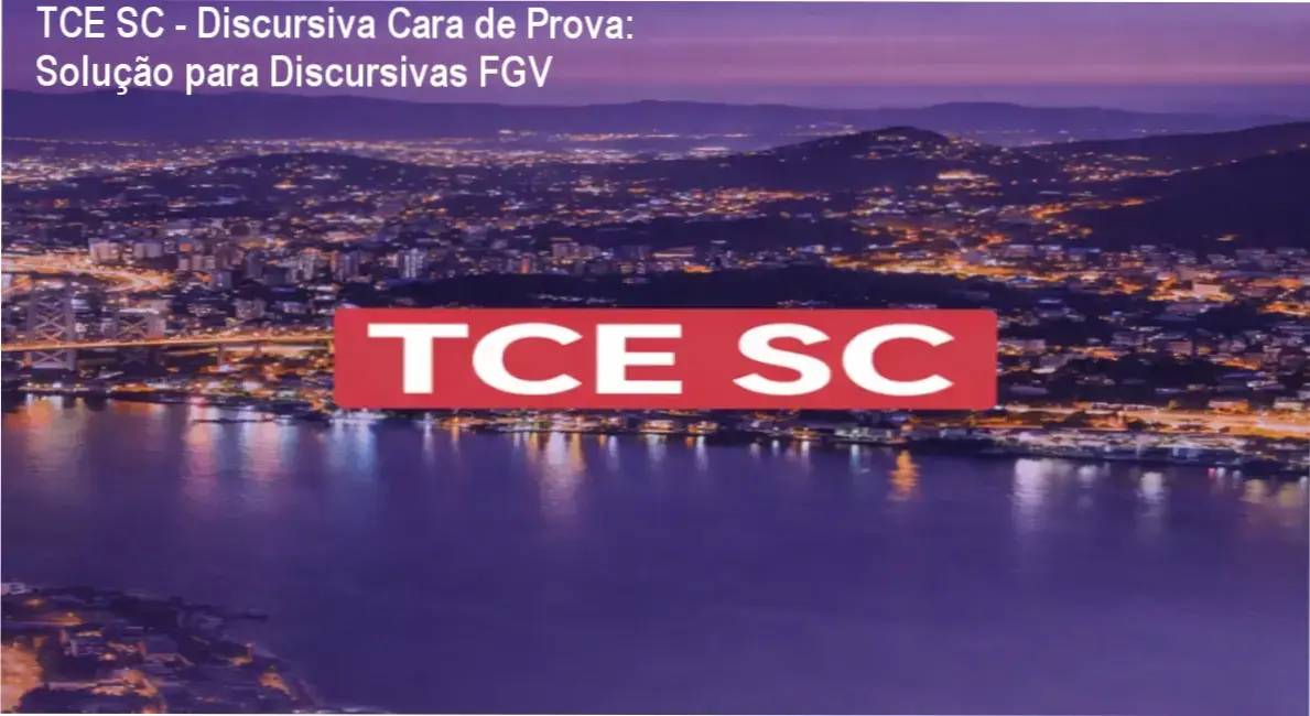 TCE SC - Discursiva Cara de Prova: Solução para Discursivas FGV 1 https://ondeaprender.com.br/tce-sc-discursiva-cara-de-prova-donde-baixar-gratis/ TCE SC - Discursiva Cara de Prova: Guia completo para discursivas de concursos públicos