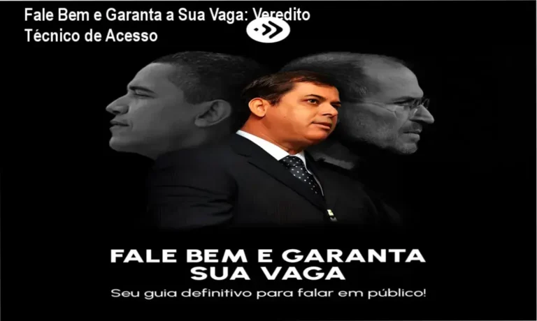 Fale Bem e Garanta a Sua Vaga: Veredito Técnico de Acesso 3 https://ondeaprender.com.br/o-ima-da-abundancia-download-oficial-onde-baixar/ Interface do curso Fale Bem e Garanta a Sua Vaga com foco em técnicas de oratória e persuasão