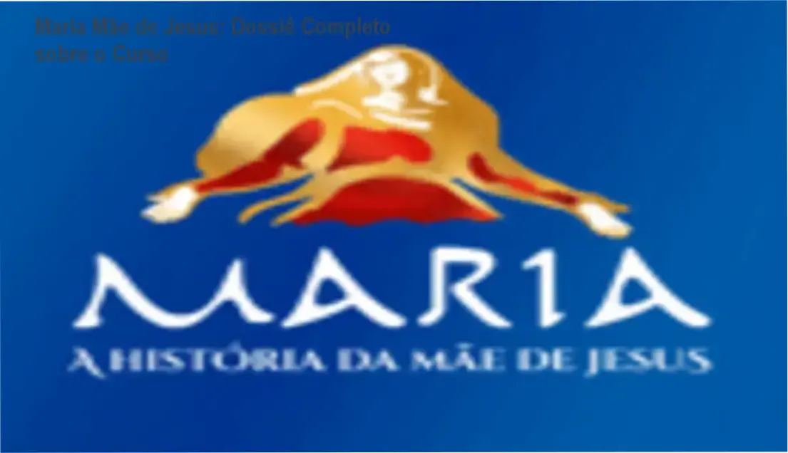 Maria Mãe de Jesus: Dossiê Completo sobre o Curso 1 https://ondeaprender.com.br/curso-maria-mae-de-jesus-onde-baixar-e-download-oficial/ Representação cinematográfica temática do curso Maria a História da Mãe de Jesus