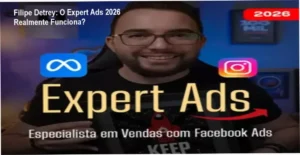 Visão interna da plataforma Expert Ads 2026 de Filipe Detrey com interface de gerenciador de anúncios
