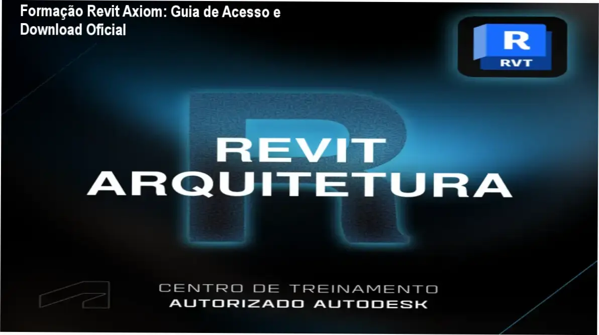 Formação Revit Axiom: Guia de Acesso e Download Oficial 1 https://ondeaprender.com.br/formacao-em-revit-arquitetura-axiom-onde-baixar-o-curso/ Interface do software Revit com elementos de modelagem BIM e o selo da Axiom Treinamentos