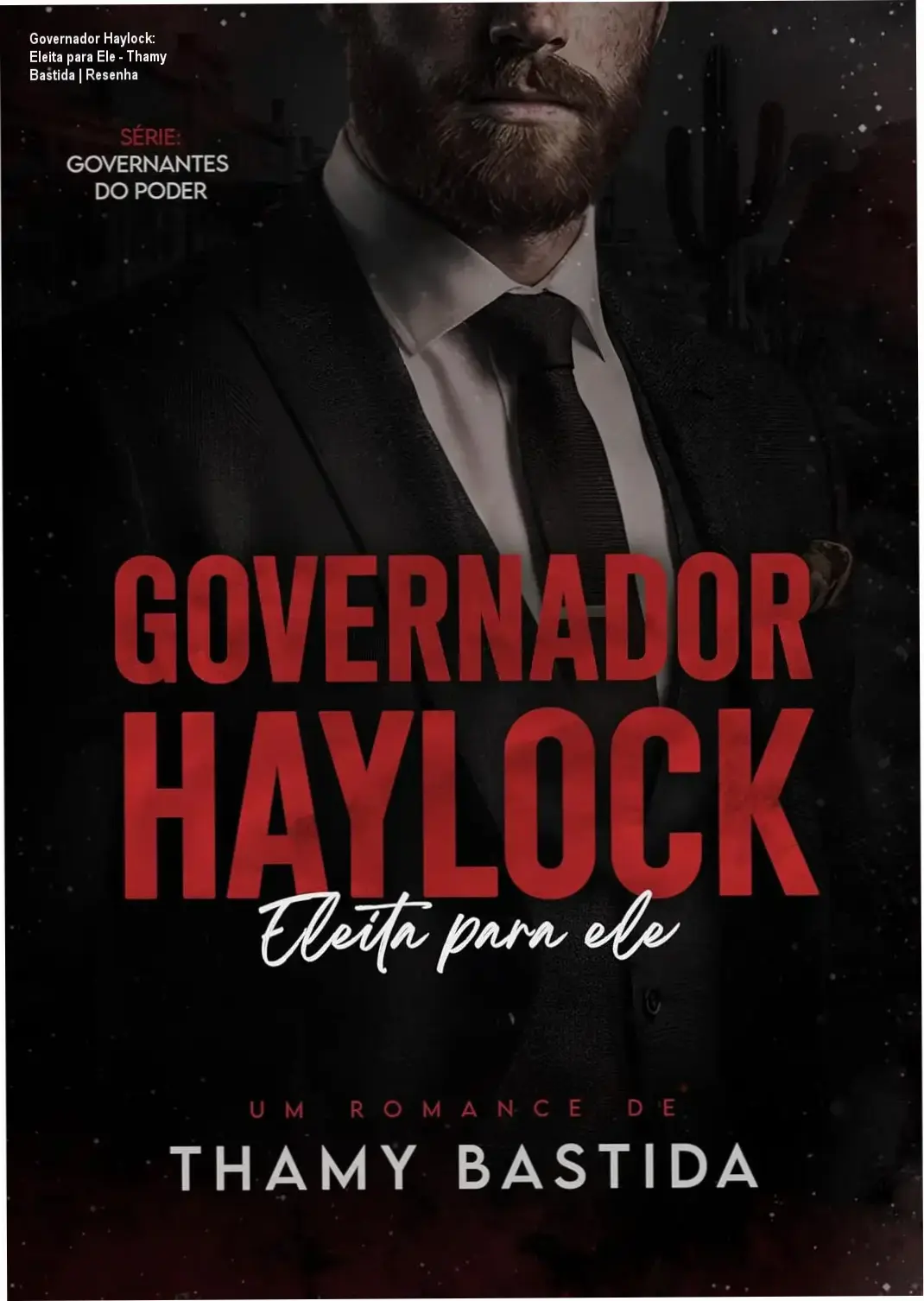 Capa do ebook Governador Haylock: Eleita para Ele de Thamy Bastida, romance dark romance com age gap e proximidade forçada.
