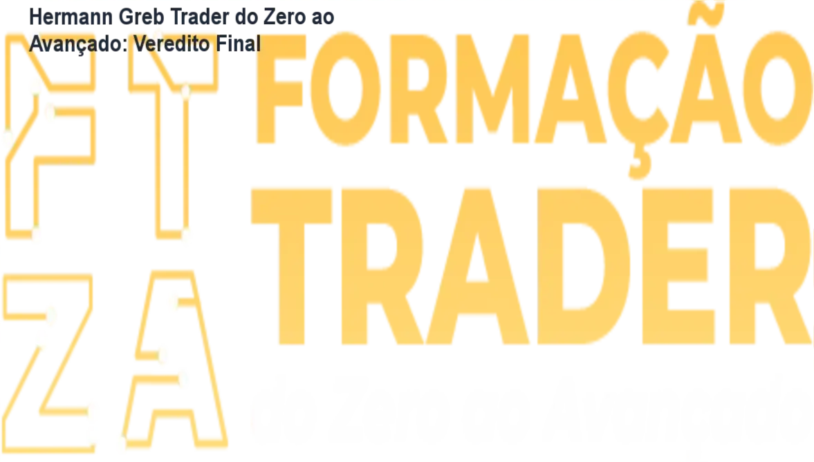 Hermann Greb Trader do Zero ao Avançado: Veredito Final 1 https://ondeaprender.com.br/hermann-greb-trader-do-zero-ao-avancado-veredito/ Interface do curso Formação Trader do Zero ao Avançado de Hermann Greb com foco em análise de mercado